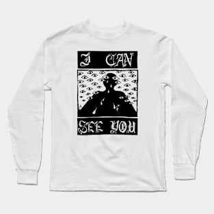 I can see you! Long Sleeve T-Shirt